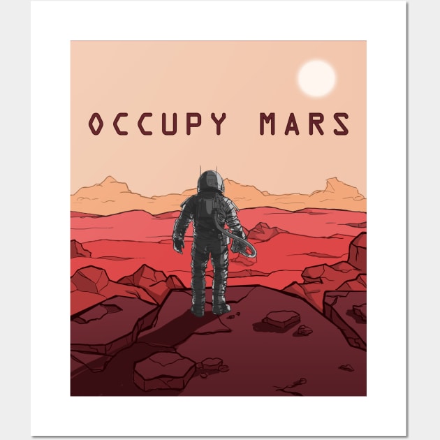 Occupy Mars - Be a Astronaut Wall Art by Frontoni